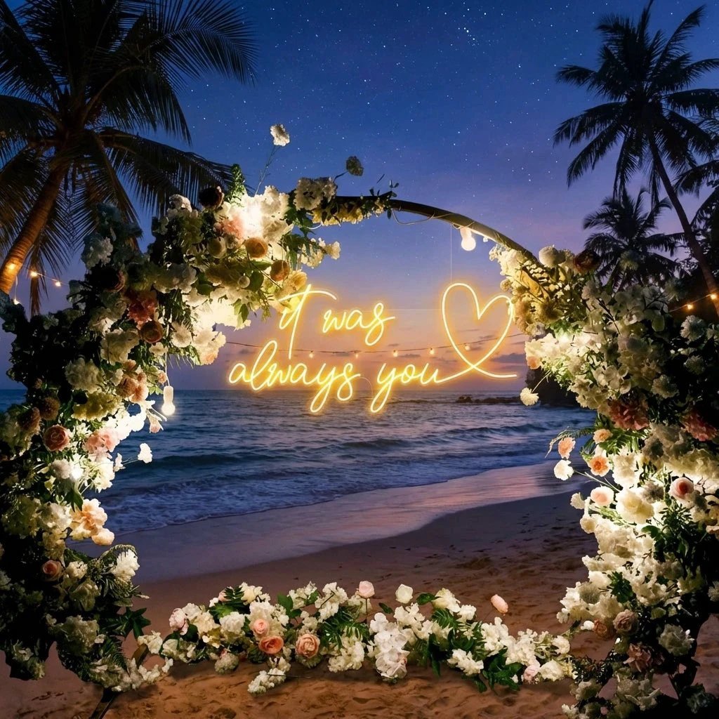It Was Always You 2 Led Neon Sign Light