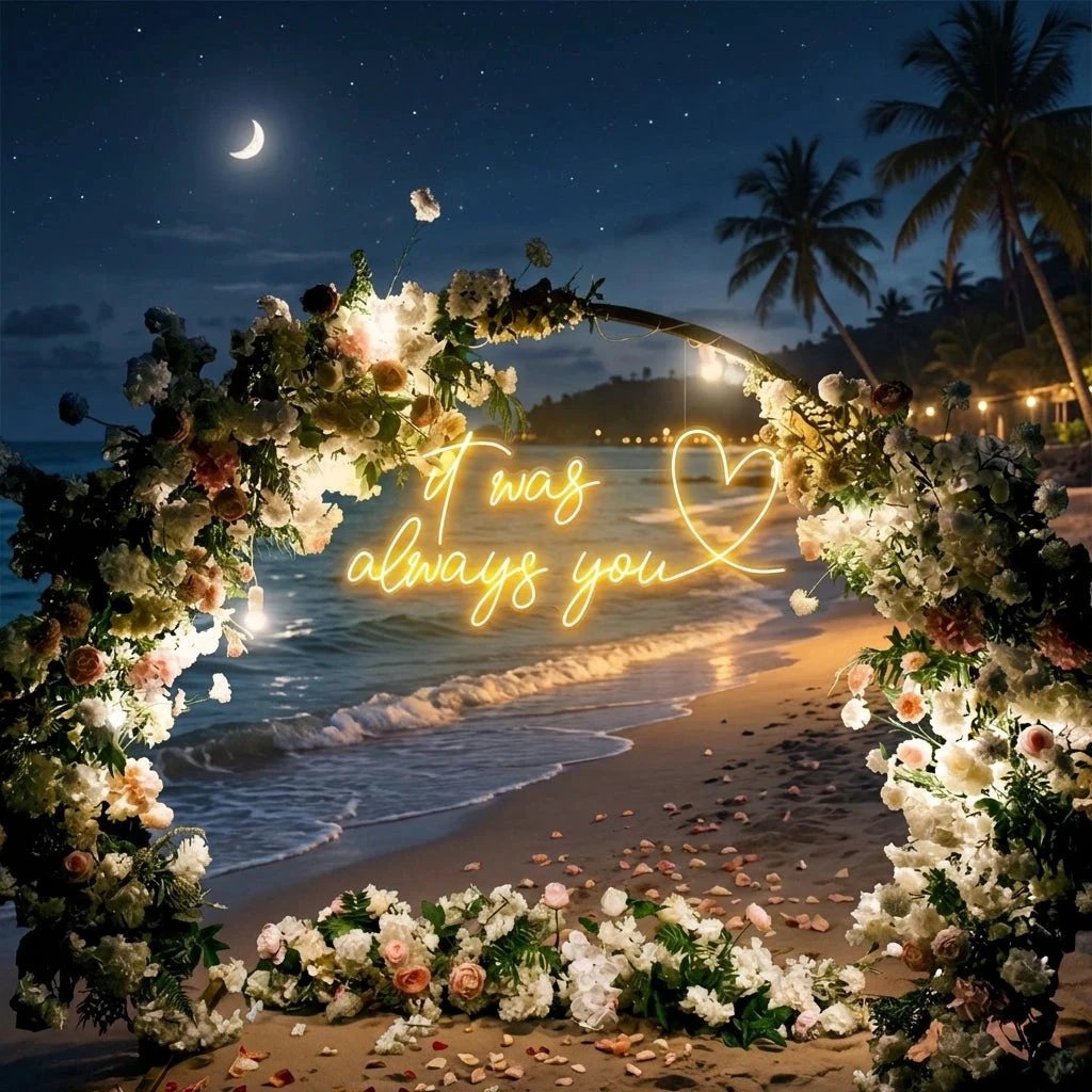 It Was Always You 2 Led Neon Sign Light