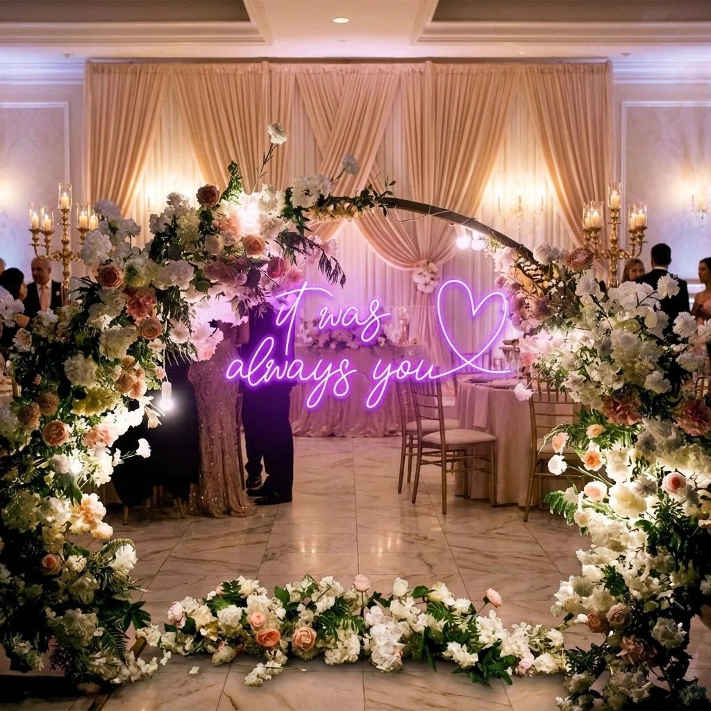 It Was Always You 2 Led Neon Sign Light
