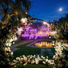 It Was Always You 2 Led Neon Sign Light