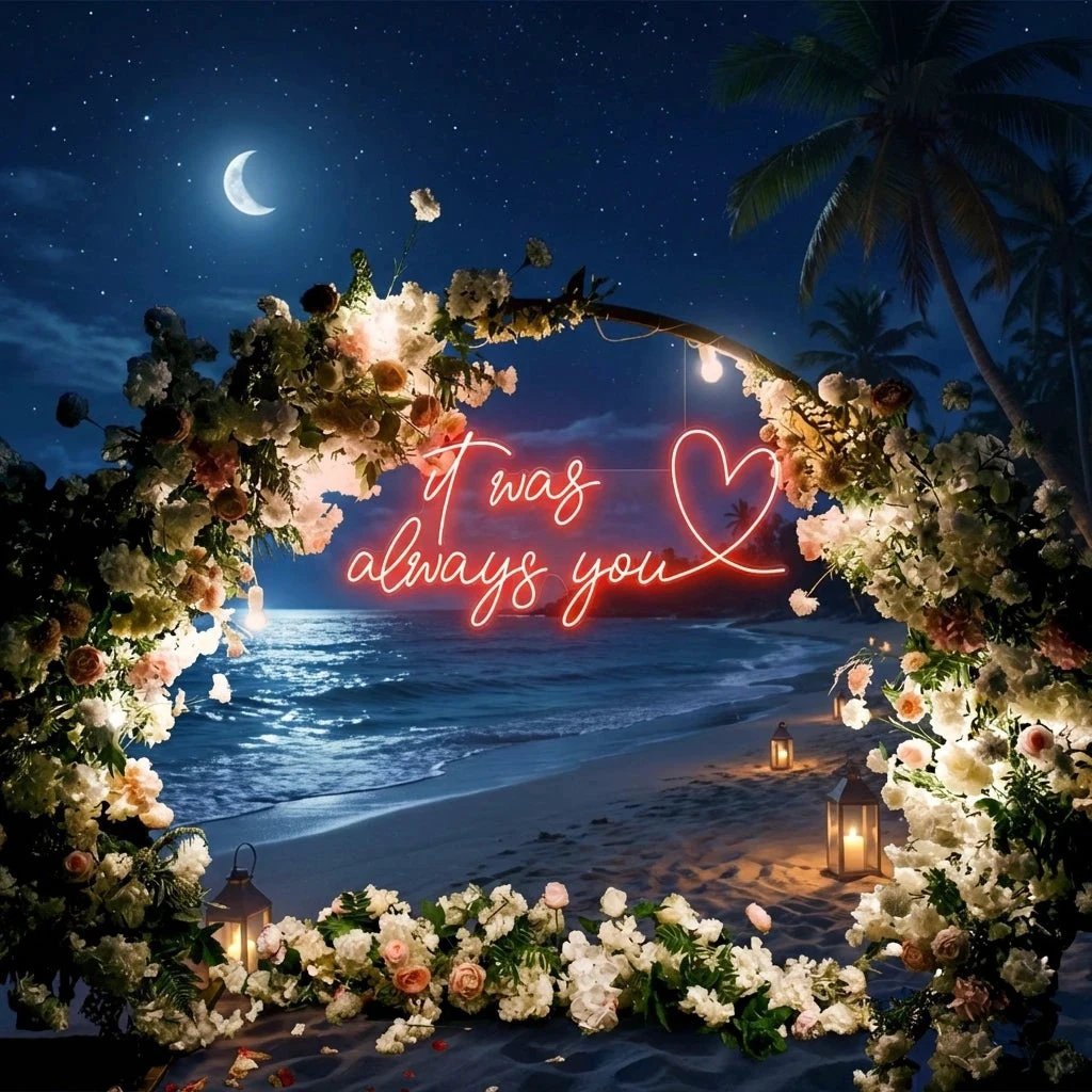 It Was Always You 2 Led Neon Sign Light