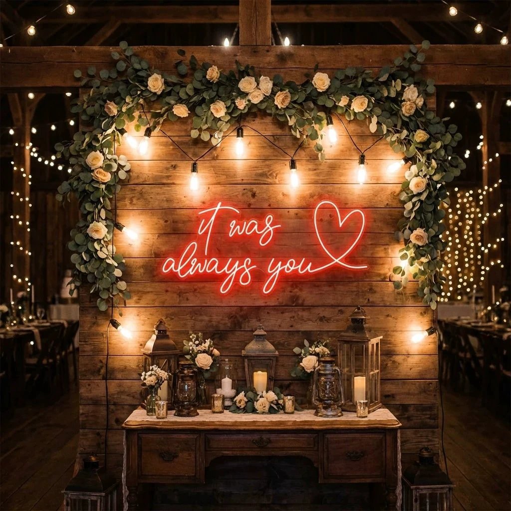 It Was Always You 2 Led Neon Sign Light
