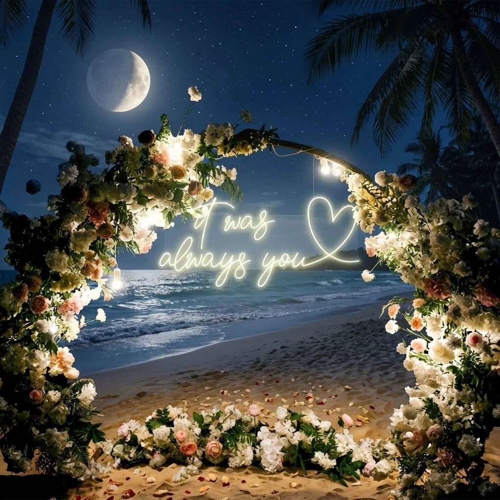 It Was Always You 2 Led Neon Sign Light