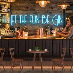 Let The Fun Be Gin Led Neon Sign Light