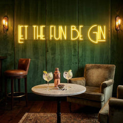 Let The Fun Be Gin Led Neon Sign Light