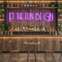 Let The Fun Be Gin Led Neon Sign Light