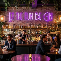 Let The Fun Be Gin Led Neon Sign Light