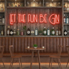 Let The Fun Be Gin Led Neon Sign Light