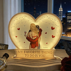 My Favorite Thing To Do Is You Valentines Romantic Couples - Personalized Light Box