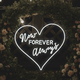 Now Forever Always Neon Sign for Wedding Party Decor