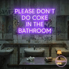 Please Don't Do Coke In The Bathroom LED Neon Sign Light