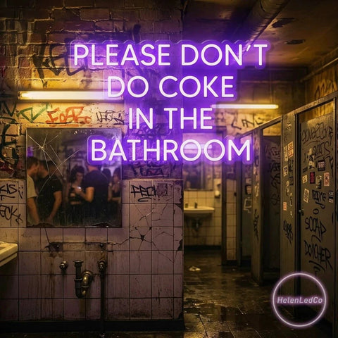 Please Don't Do Coke In The Bathroom LED Neon Sign Light