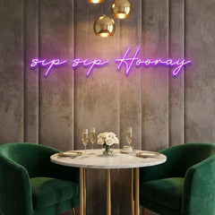 Sip Sip Hooray Led Neon Sign Light