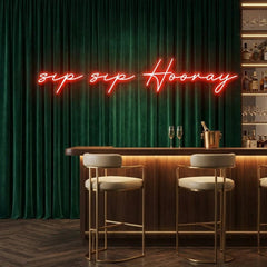 Sip Sip Hooray Led Neon Sign Light