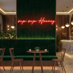 Sip Sip Hooray Led Neon Sign Light