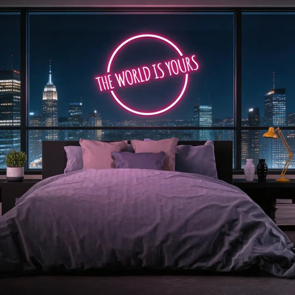 The World Is Your Neon Sign