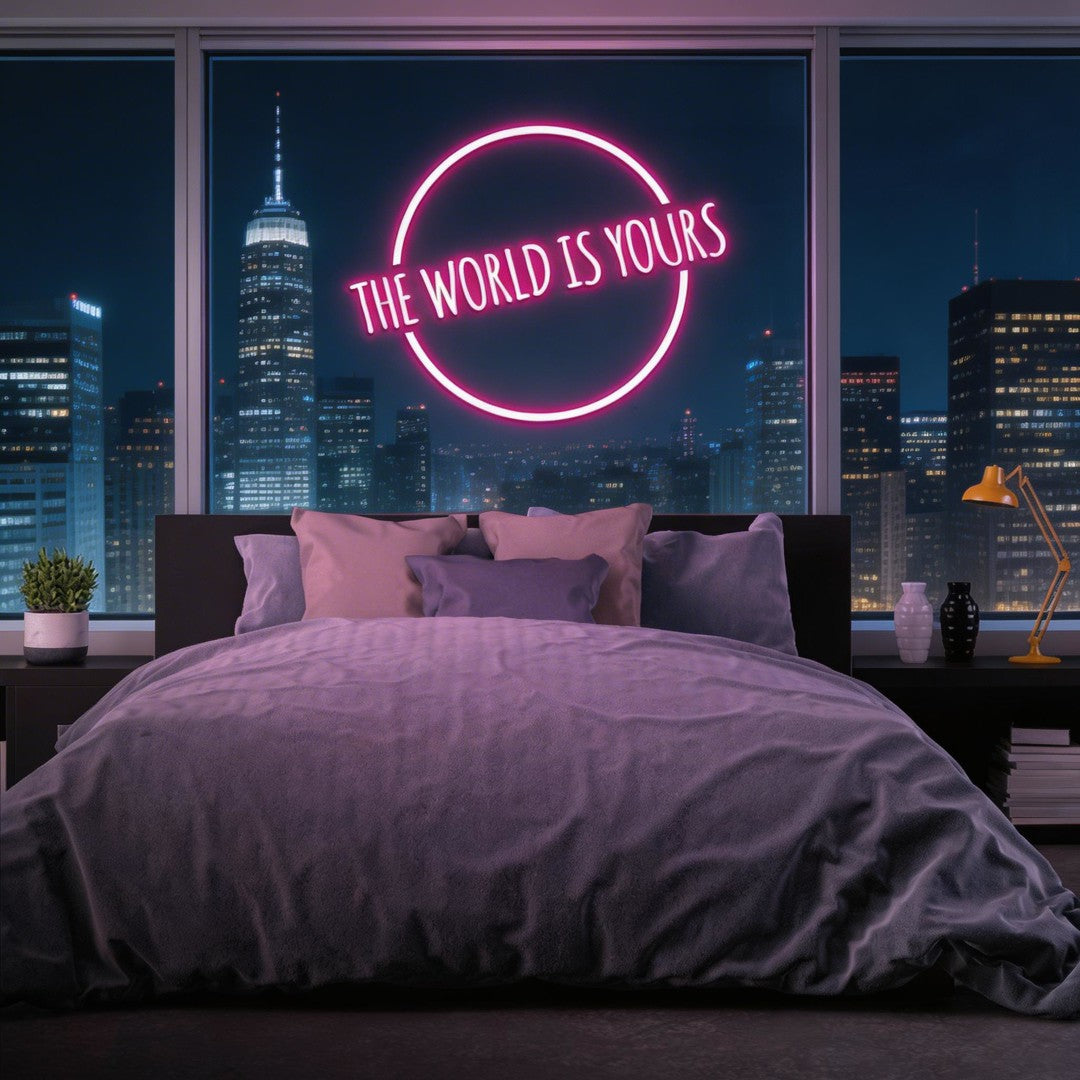 The World Is Your Neon Sign