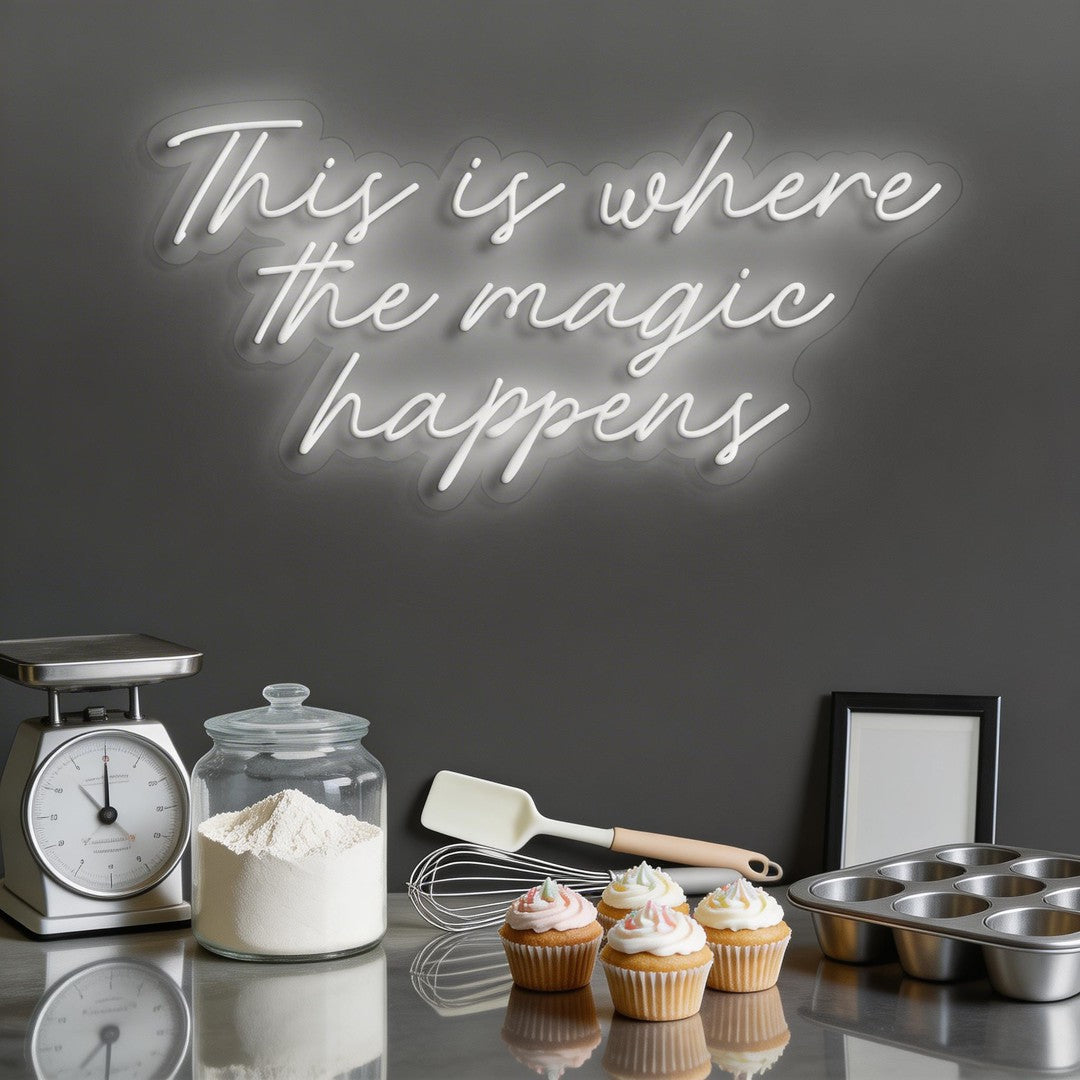 This Is Where The Magic Happens Neon Sign