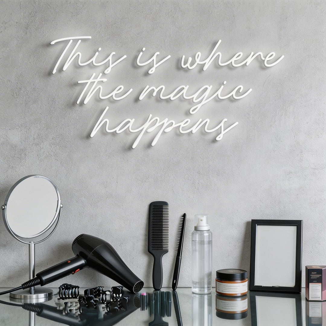This Is Where The Magic Happens Neon Sign