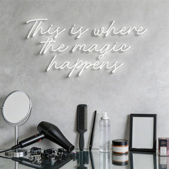 This Is Where The Magic Happens Neon Sign