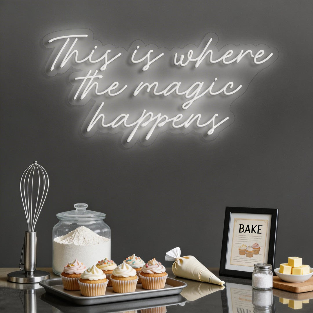 This Is Where The Magic Happens Neon Sign