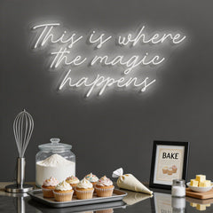 This Is Where The Magic Happens Neon Sign