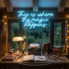 This Is Where The Magic Happens Led Neon Sign Light