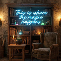 This Is Where The Magic Happens Led Neon Sign Light