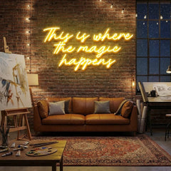 This Is Where The Magic Happens Led Neon Sign Light