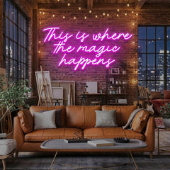 This Is Where The Magic Happens Led Neon Sign Light