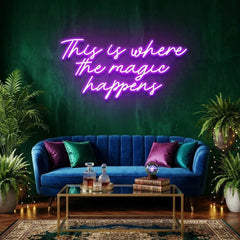 This Is Where The Magic Happens Led Neon Sign Light