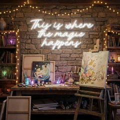 This Is Where The Magic Happens Led Neon Sign Light