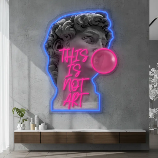 "This Is Not Art " LED Neon Sign