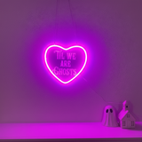 Til We Are Ghosts Neon Sign for Wedding&Home Decor