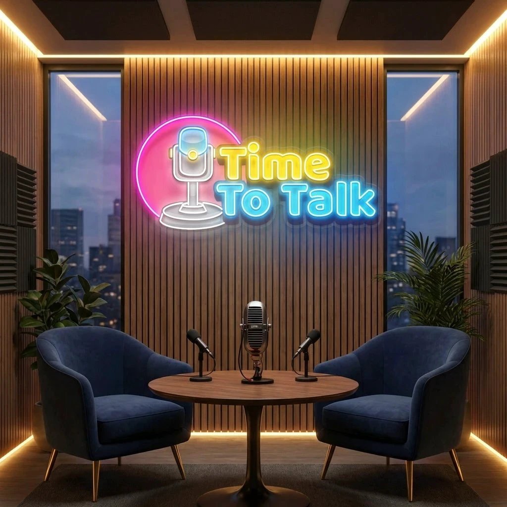 "Time To Talk" Podcast LED Neon Sign - Custom Artwork