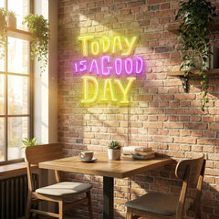 Today Is A Good Day Artwork Led Neon Sign Light