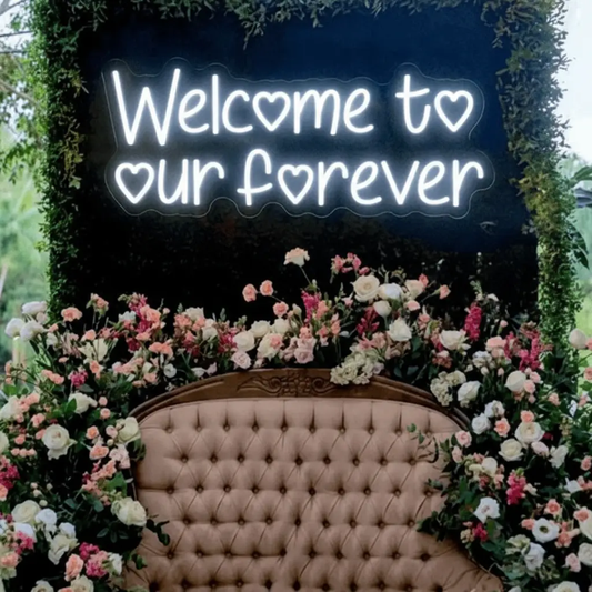 Welcome To Our Forever Wedding Neon Sign