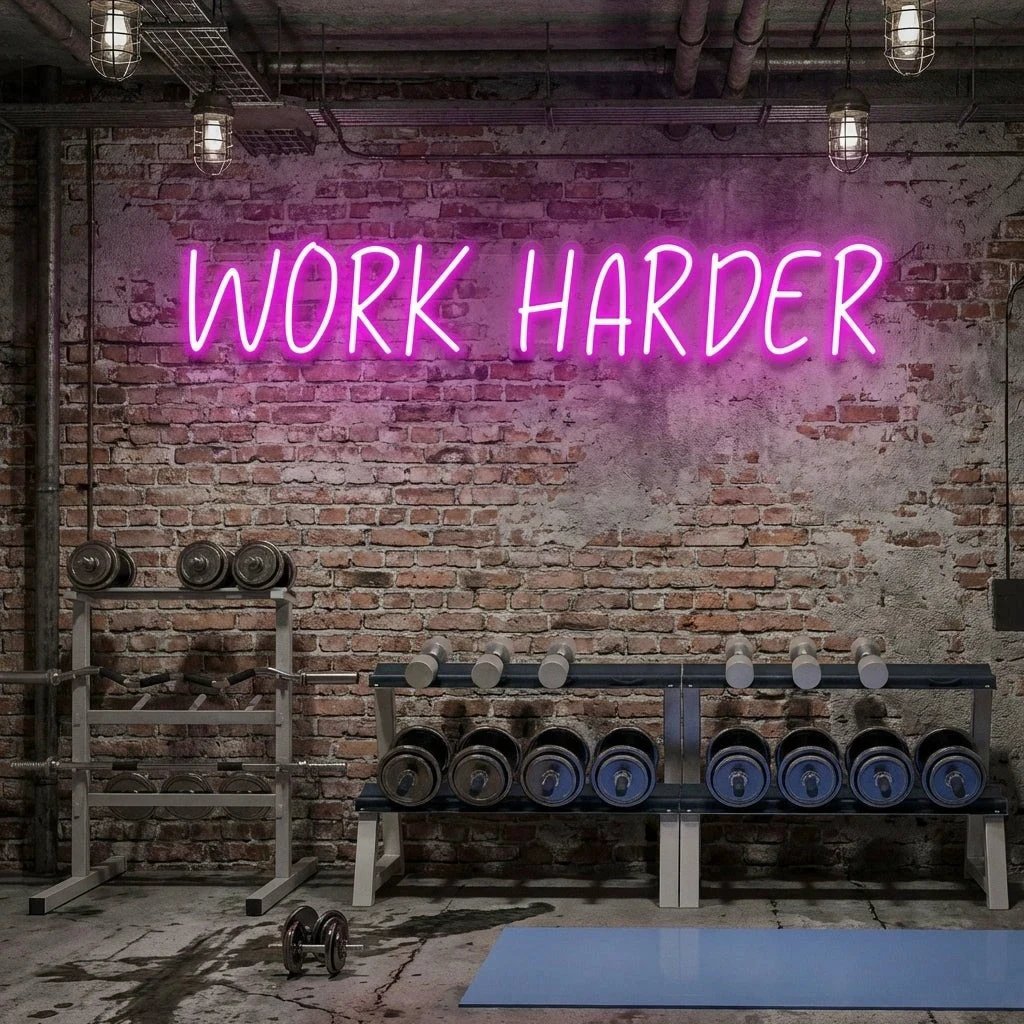 Work Harder Led Neon Sign Light