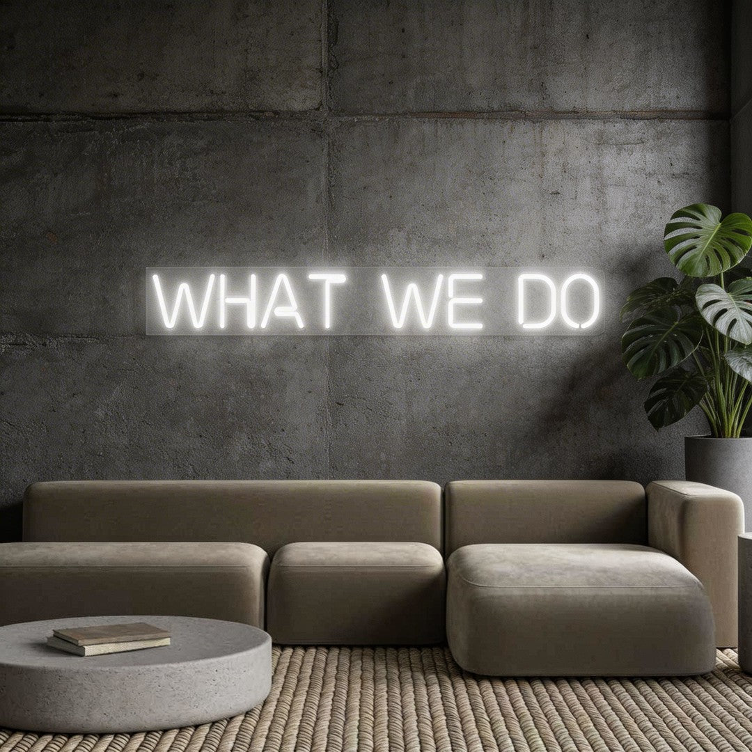 Custom Neon: WHAT WE DO