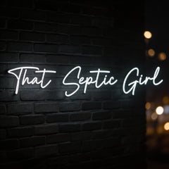 Custom Neon: That Septic G...