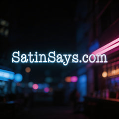 Custom Neon: SatinSays.com