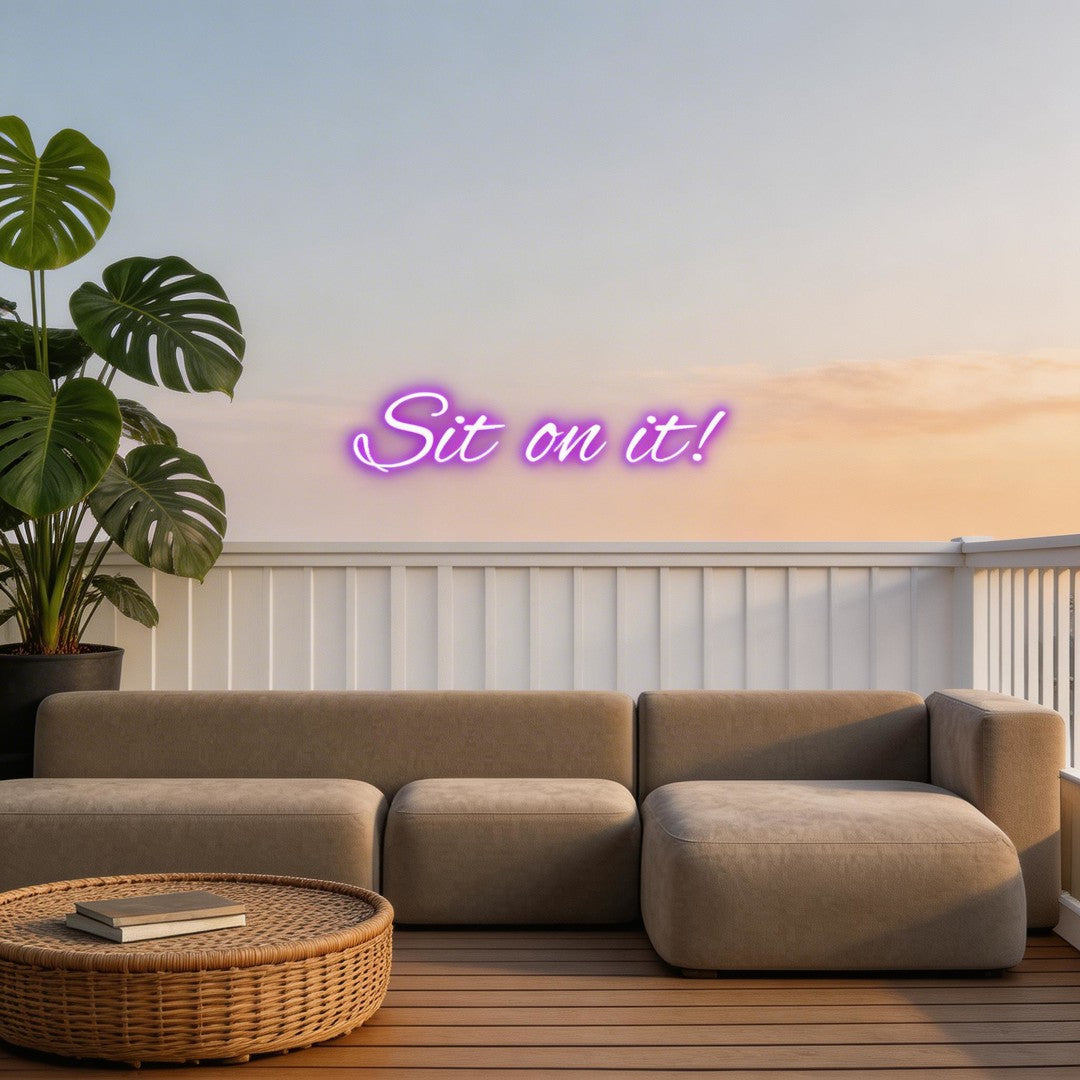 Custom Neon: Sit on it!