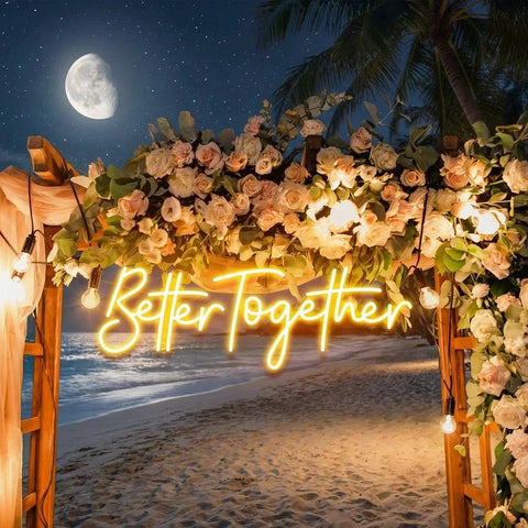Custom Neon Sign Wedding, Better Together Neon Sign, Wedding Sign