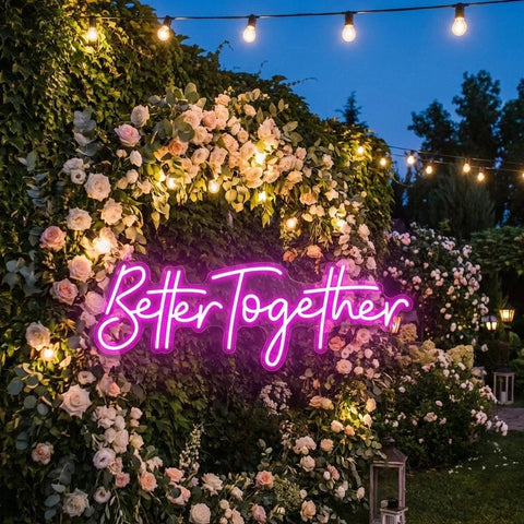 Custom Neon Sign Wedding, Better Together Neon Sign, Wedding Sign
