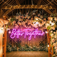 Custom Neon Sign Wedding, Better Together Neon Sign, Wedding Sign