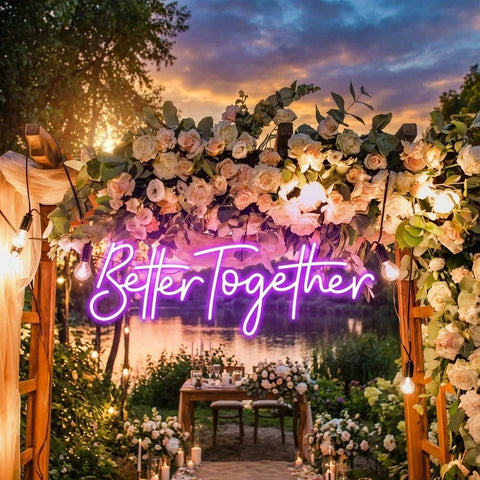 Custom Neon Sign Wedding, Better Together Neon Sign, Wedding Sign