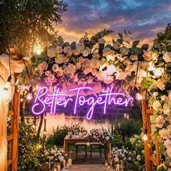 Custom Neon Sign Wedding, Better Together Neon Sign, Wedding Sign