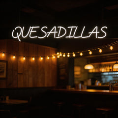 Custom Neon: QUESADILLAS