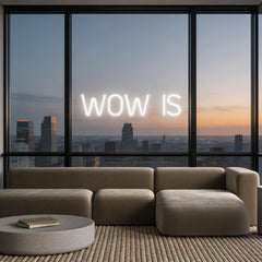 Custom Neon: WOW IS