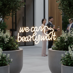 We Can Bearly Wait Neon Sign